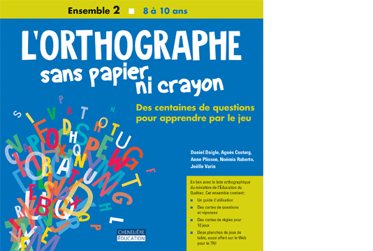 L'orthographe sans papier ni crayon – 8 à 10 ans